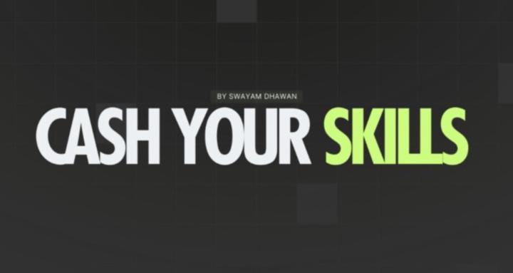 Cash Your Skills