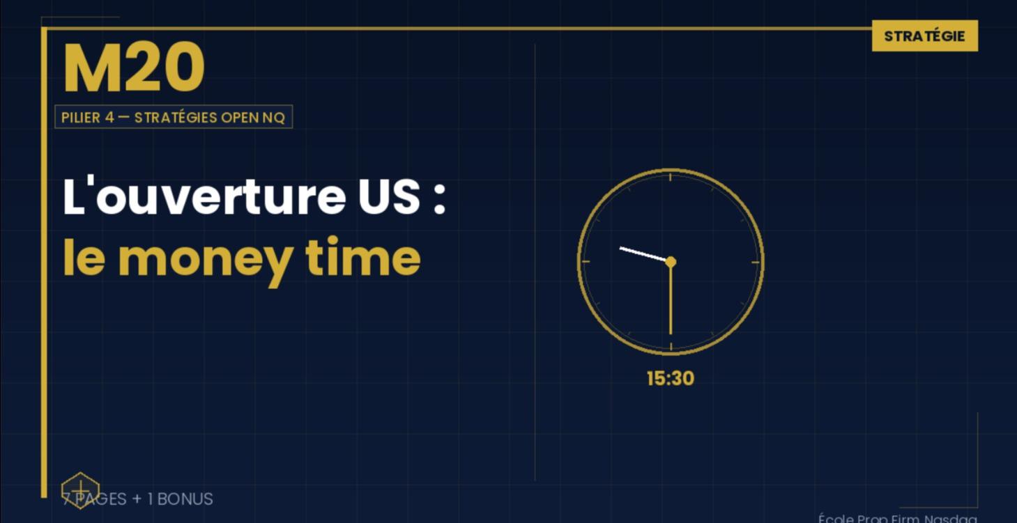 M20 — L'ouverture US : le money time