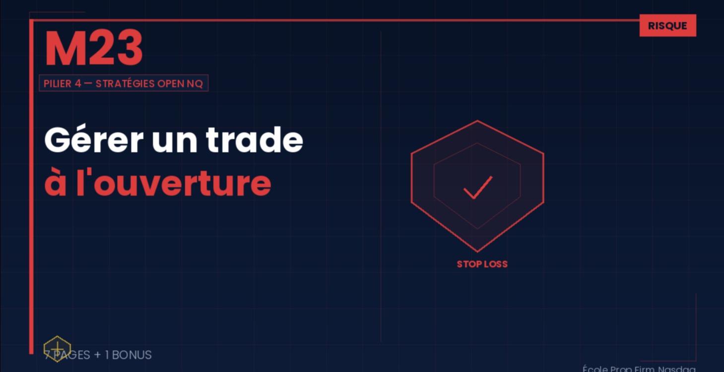 M23 — Gérer un trade à l'ouverture