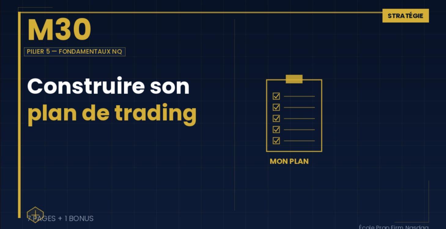 M30 — Construire son plan de trading