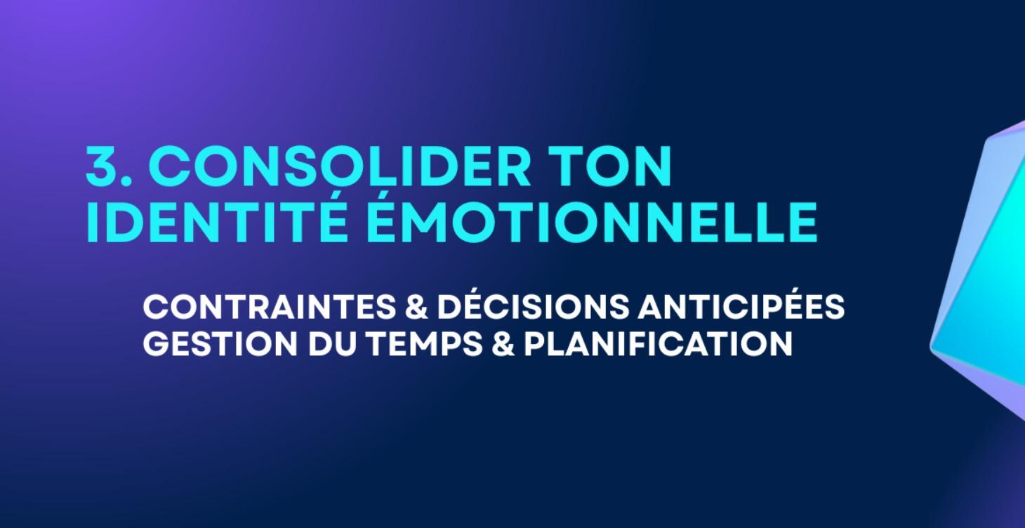 Consolider ton identité émotionnelle