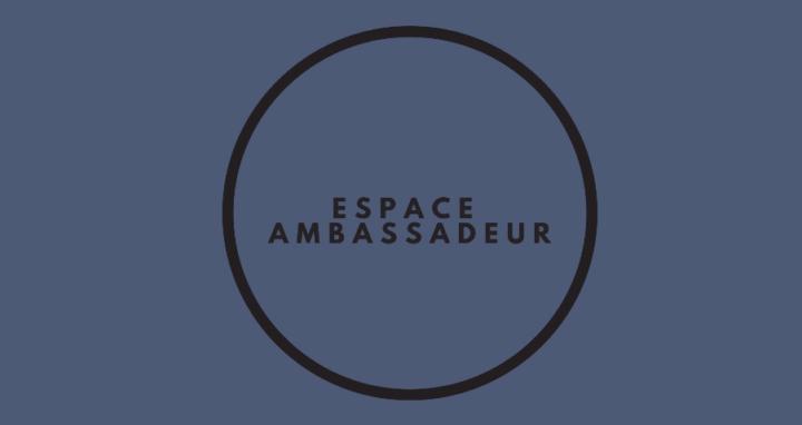 ESPACE AMBASSADEUR