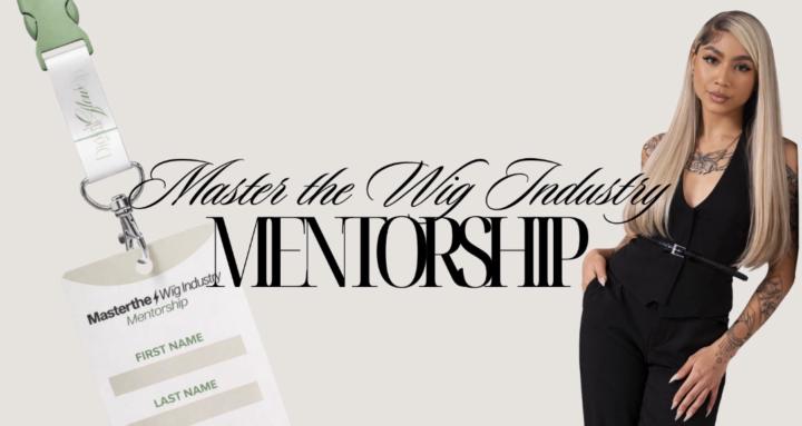 Wigpreneur Mentorship
