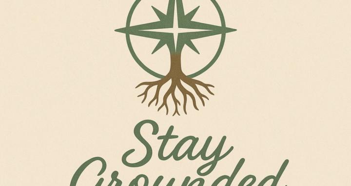 Stay Grounded