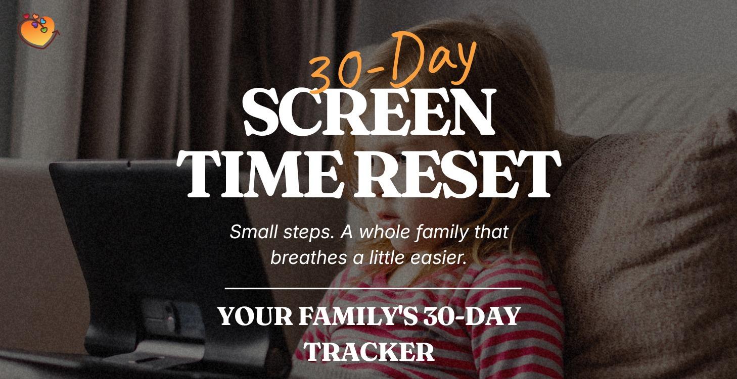 30 Day Screen Reset