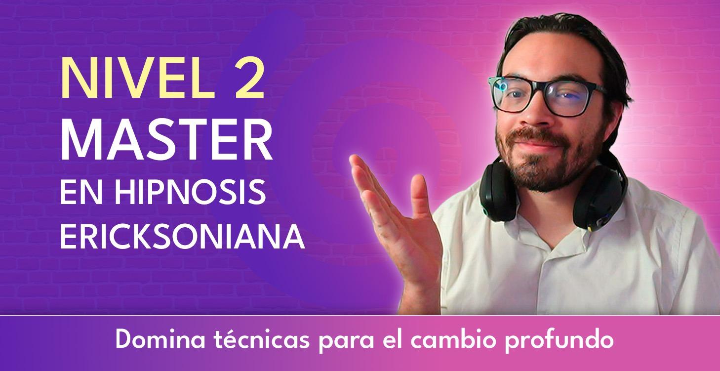 🌿Nivel 2 Master en Hipnosis Ericksoniana