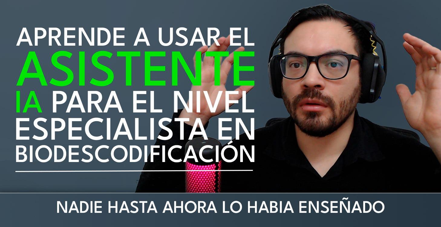 🌱Domina tu Asistente IA en Biodescodificación