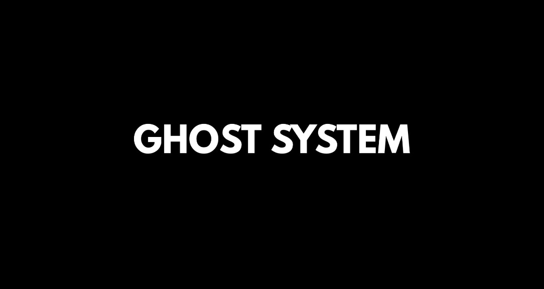 Ghost System