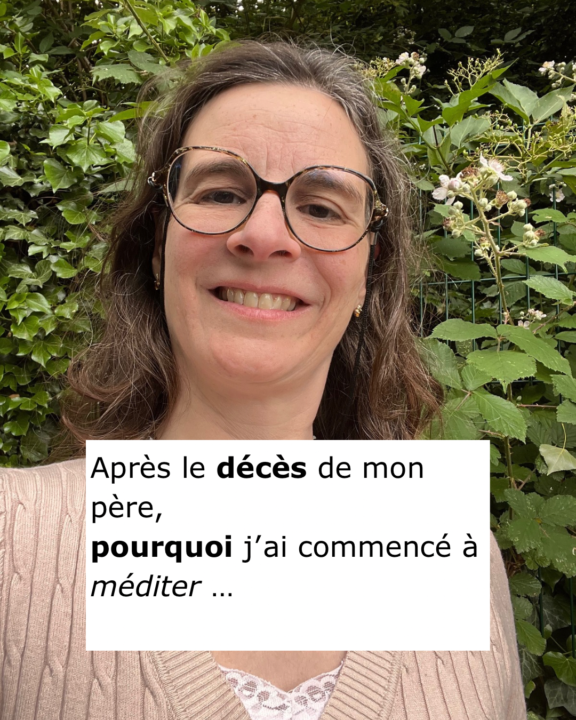 Après le décès de mon père, pourquoi j’ai commencé à méditer… 