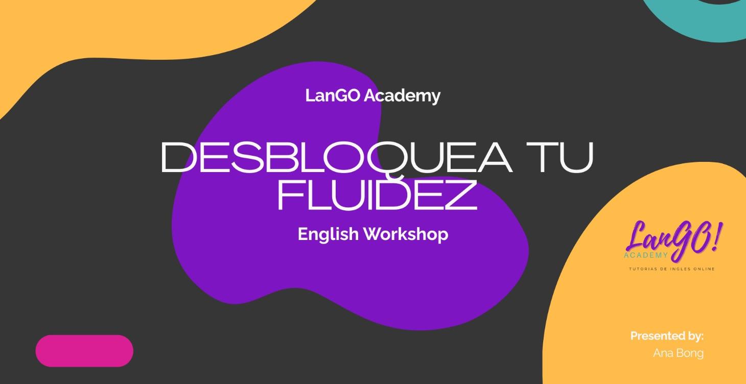 Workshop Desbloquea tu Fluidez | Dic'25