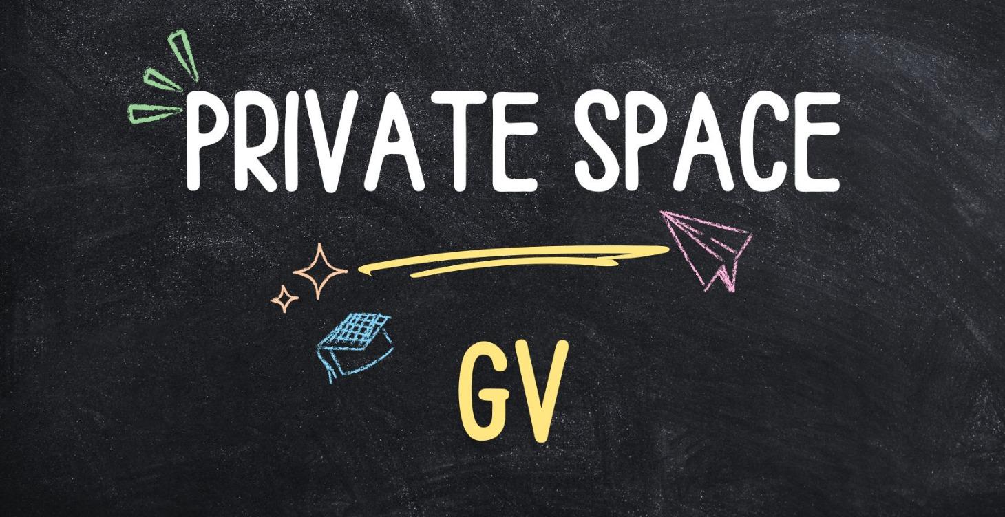 Private Space | GV