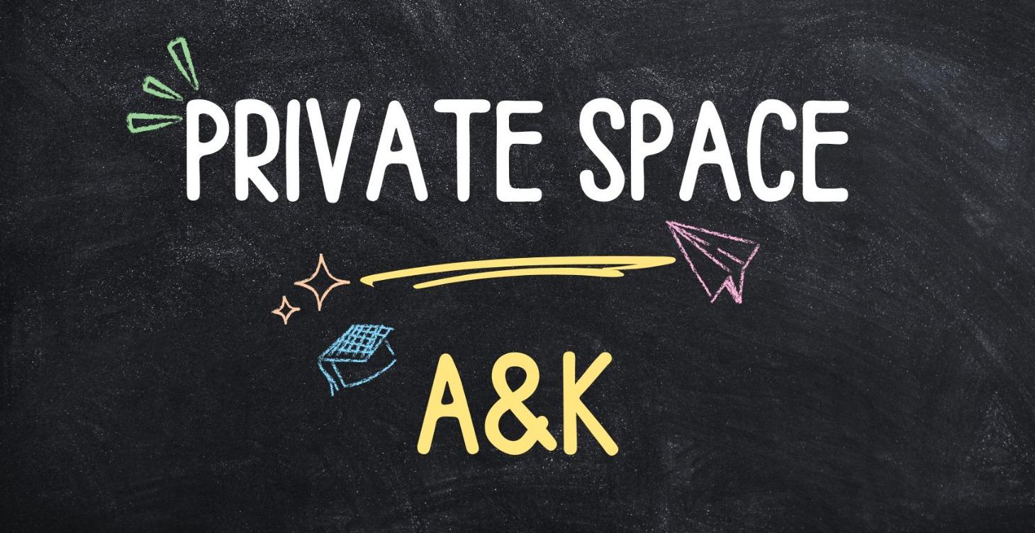 Private Space | A&K