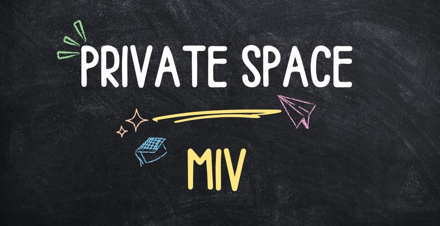 Private Space | MIV