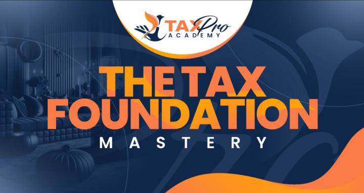 THE TAX FOUNDATION MASTERY