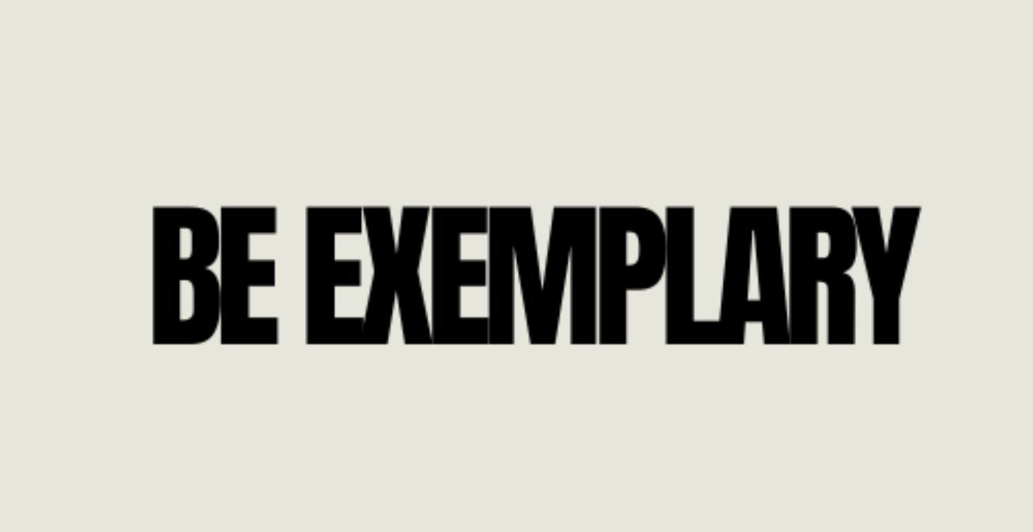 Be Exemplary