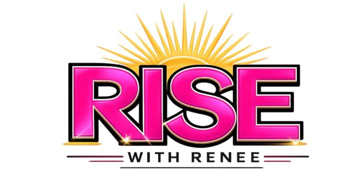 Rise with Renee 
