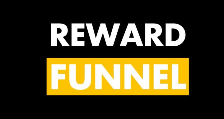 Reward Funnel