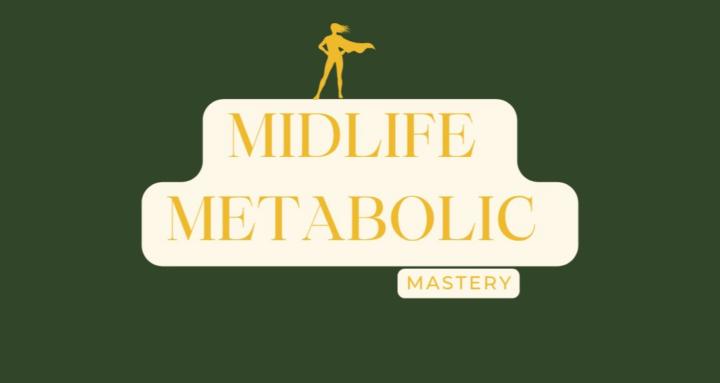 Midlife Metabolic Mastery 