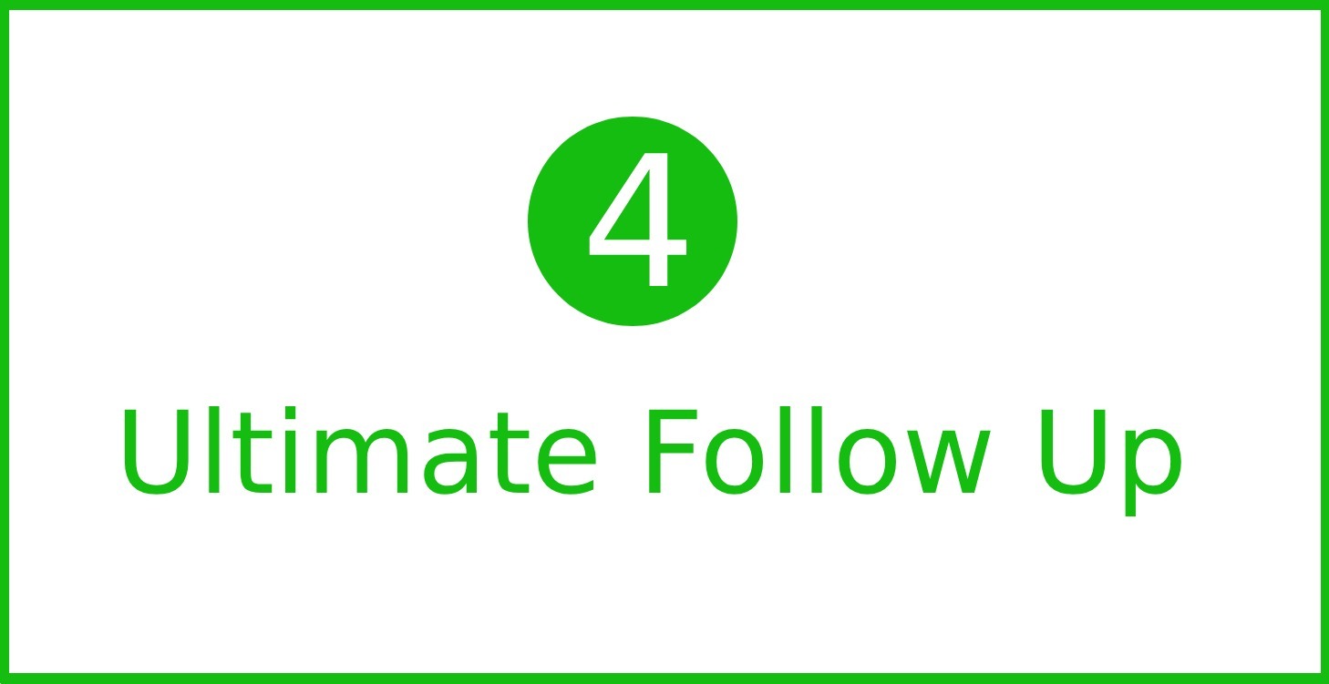 4. Ultimate Follow Up