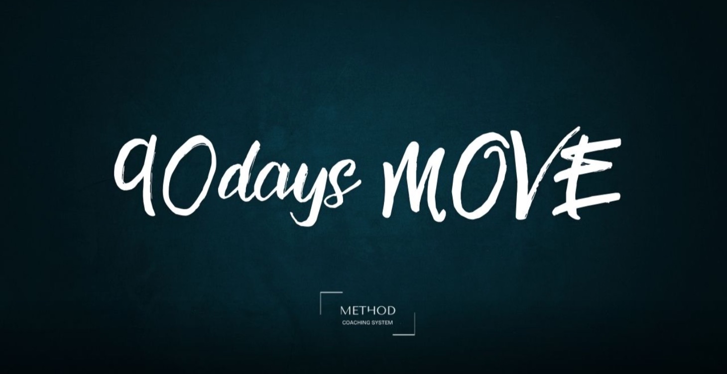 Welcome to 90 days MOVE METHOD TRANSFORMATION