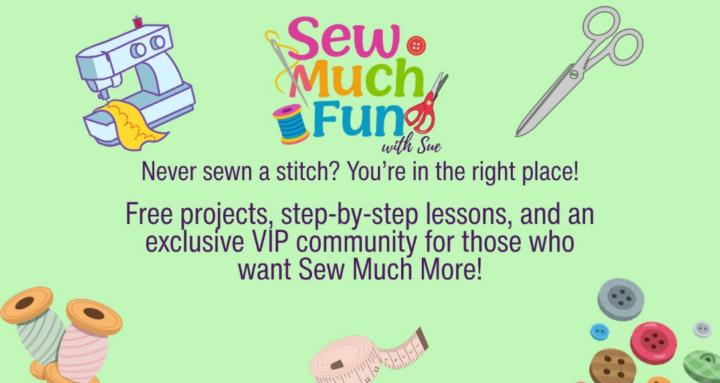 Sew Much Fun with Sue