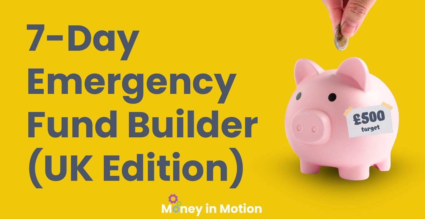 7-Day Emergency Fund Builder (UK Edition)