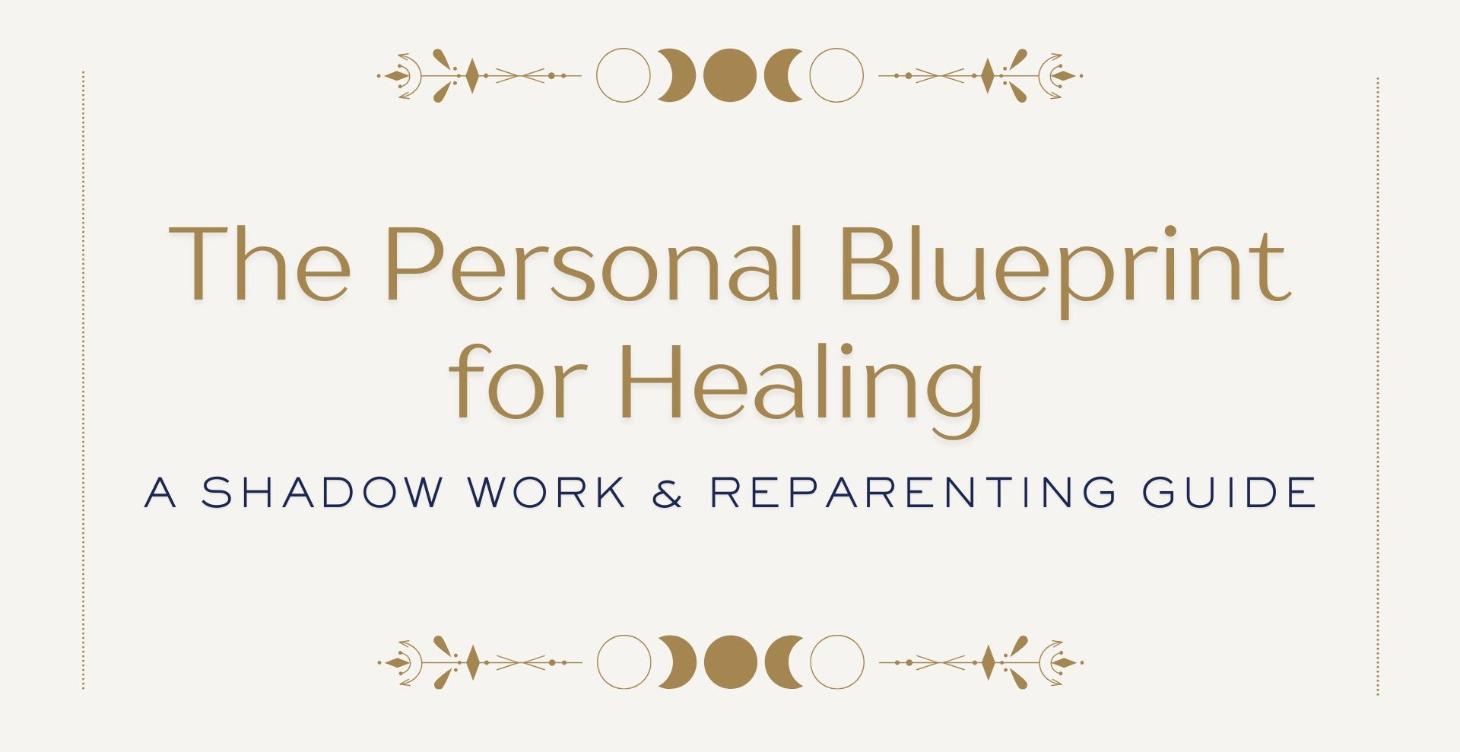 The Personal Blueprint for Healing