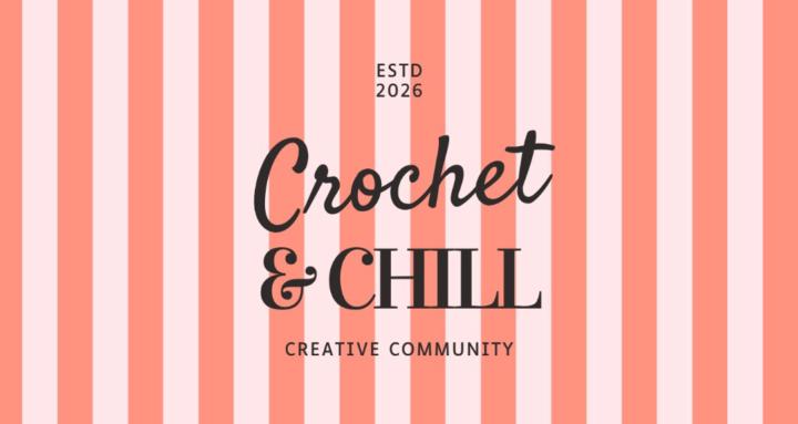 Crochet and Chill