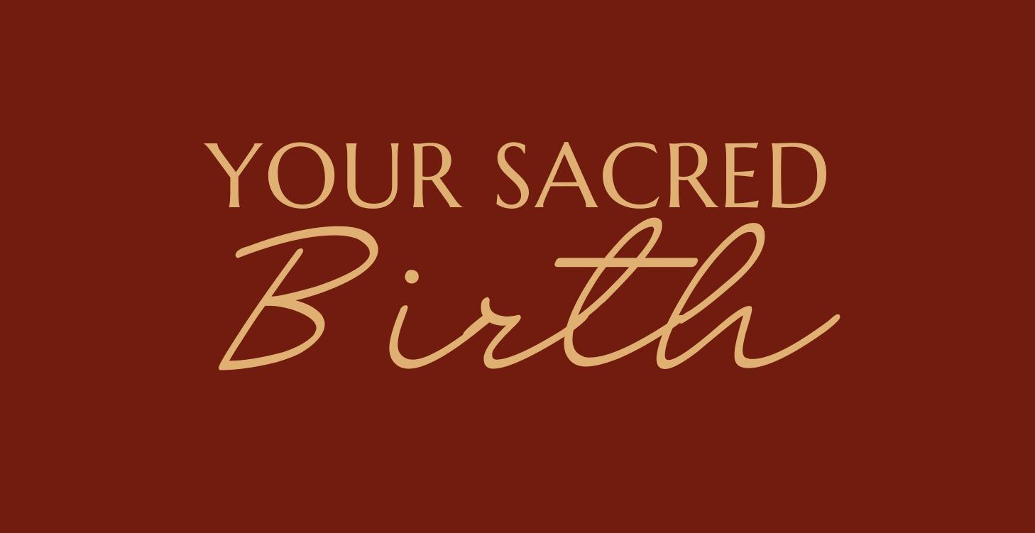 Your Sacred Birth