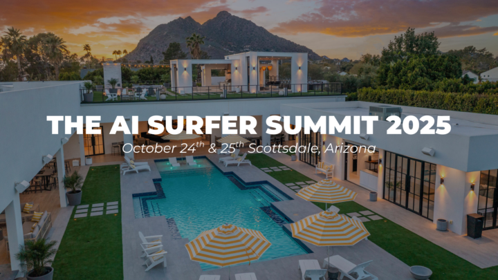 The AI Surfer Summit Coming To Scottsdale Arizona - Time is running out!