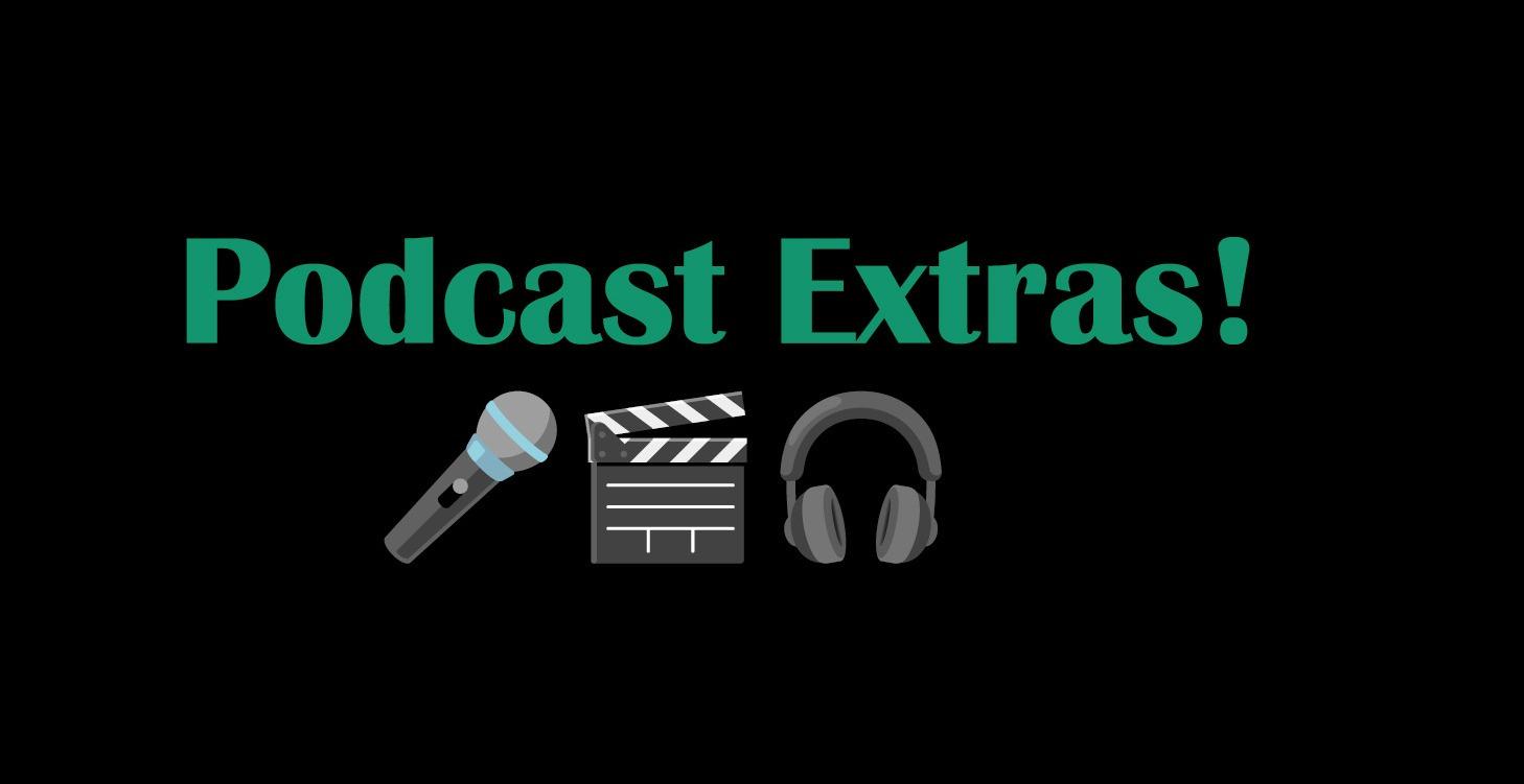 Podcast extras