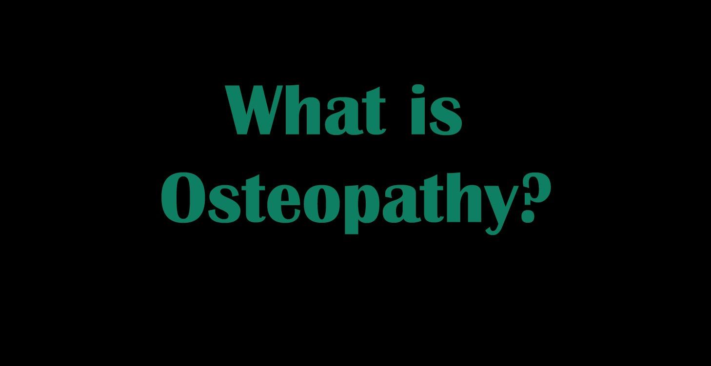 What is Osteopathy?