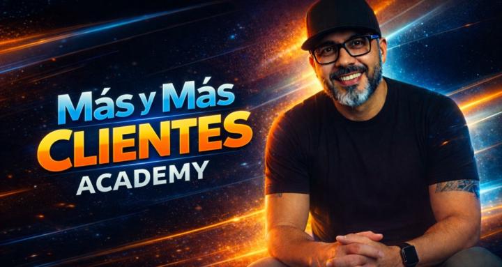 Más y Más Clientes Academy