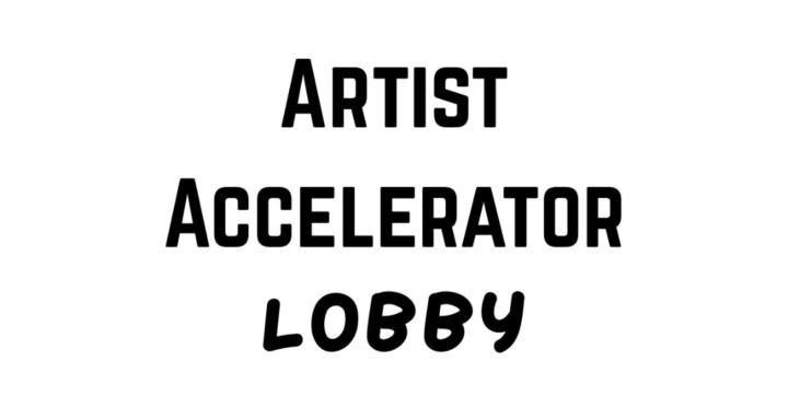 Artist Accelerator Lobby