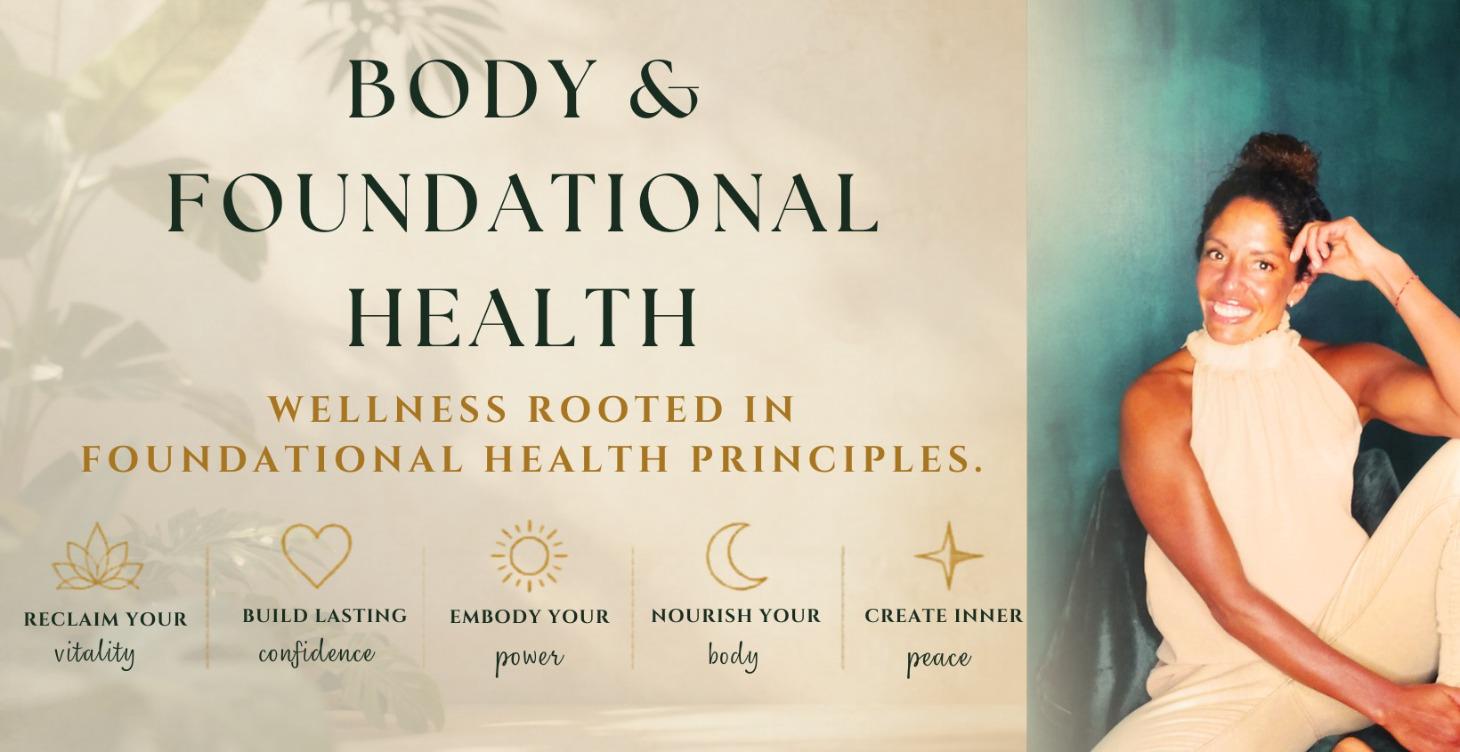 Body + Foundational Health