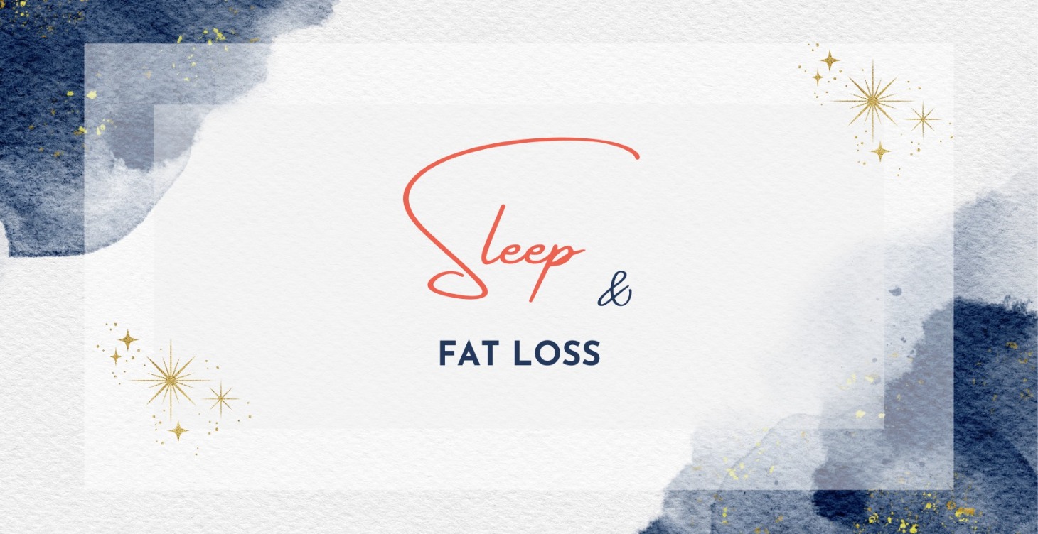 Sleep & Fat Loss