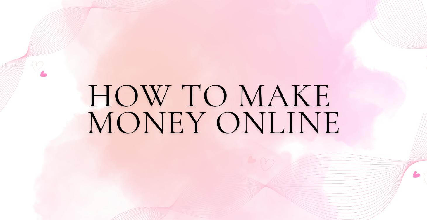 How To Make Money Online
