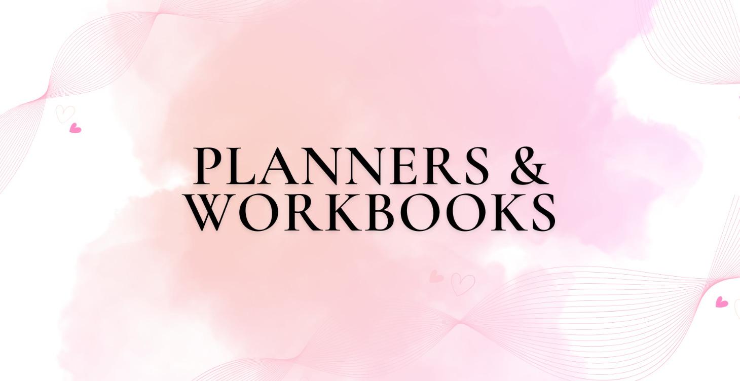 Planners & Workbooks