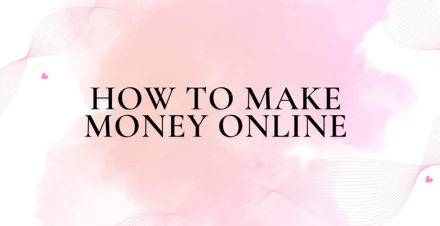 How To Make Money Online