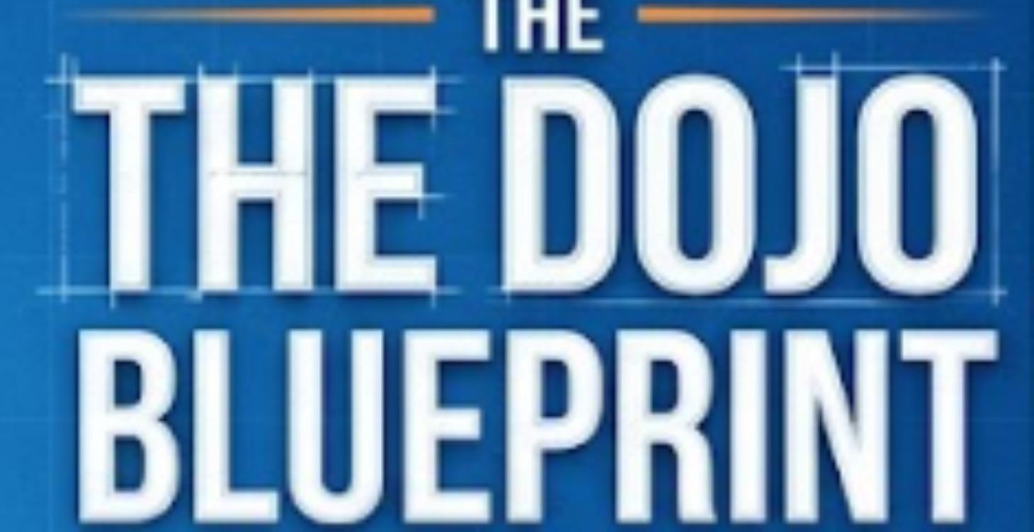 The Dojo Blueprint