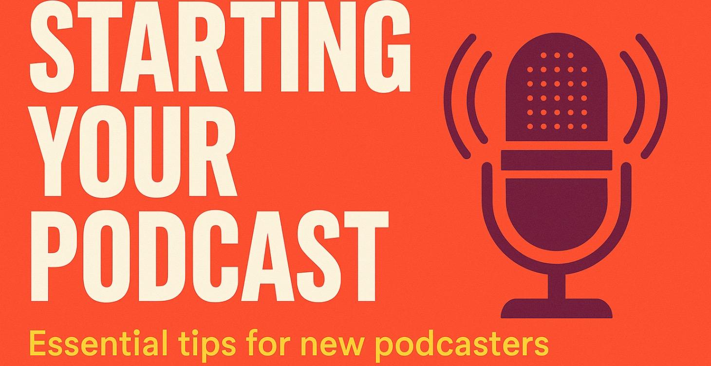 How to Start Your Podcast the Right Way