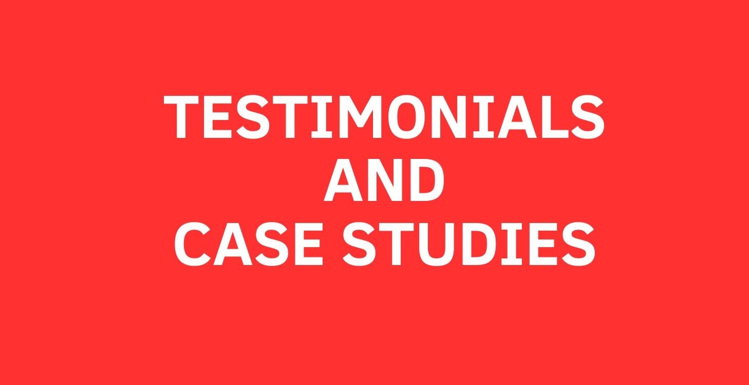 Testimonials & Case Studie