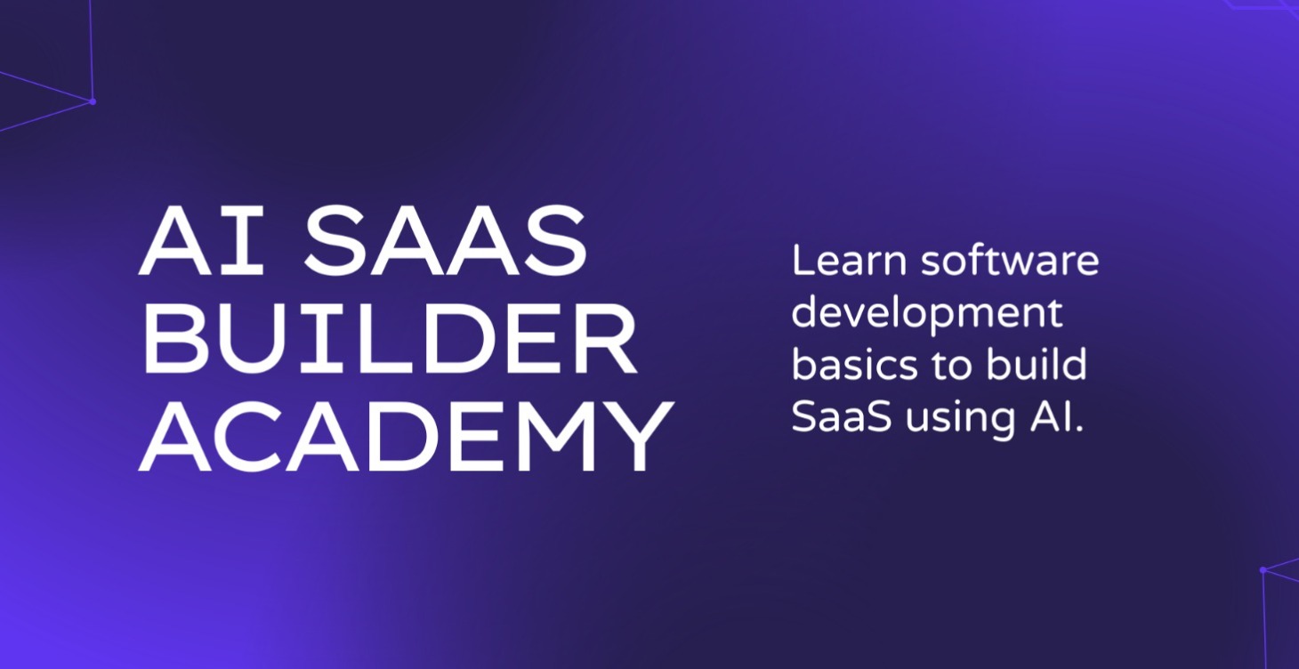 The AI SaaS Builder Academy