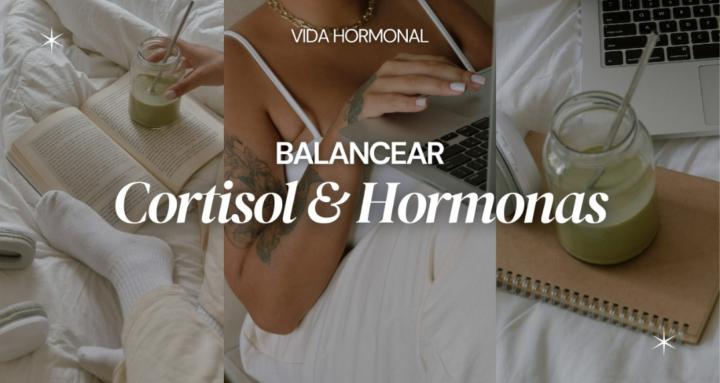 Vida Menstrual & Hormonas