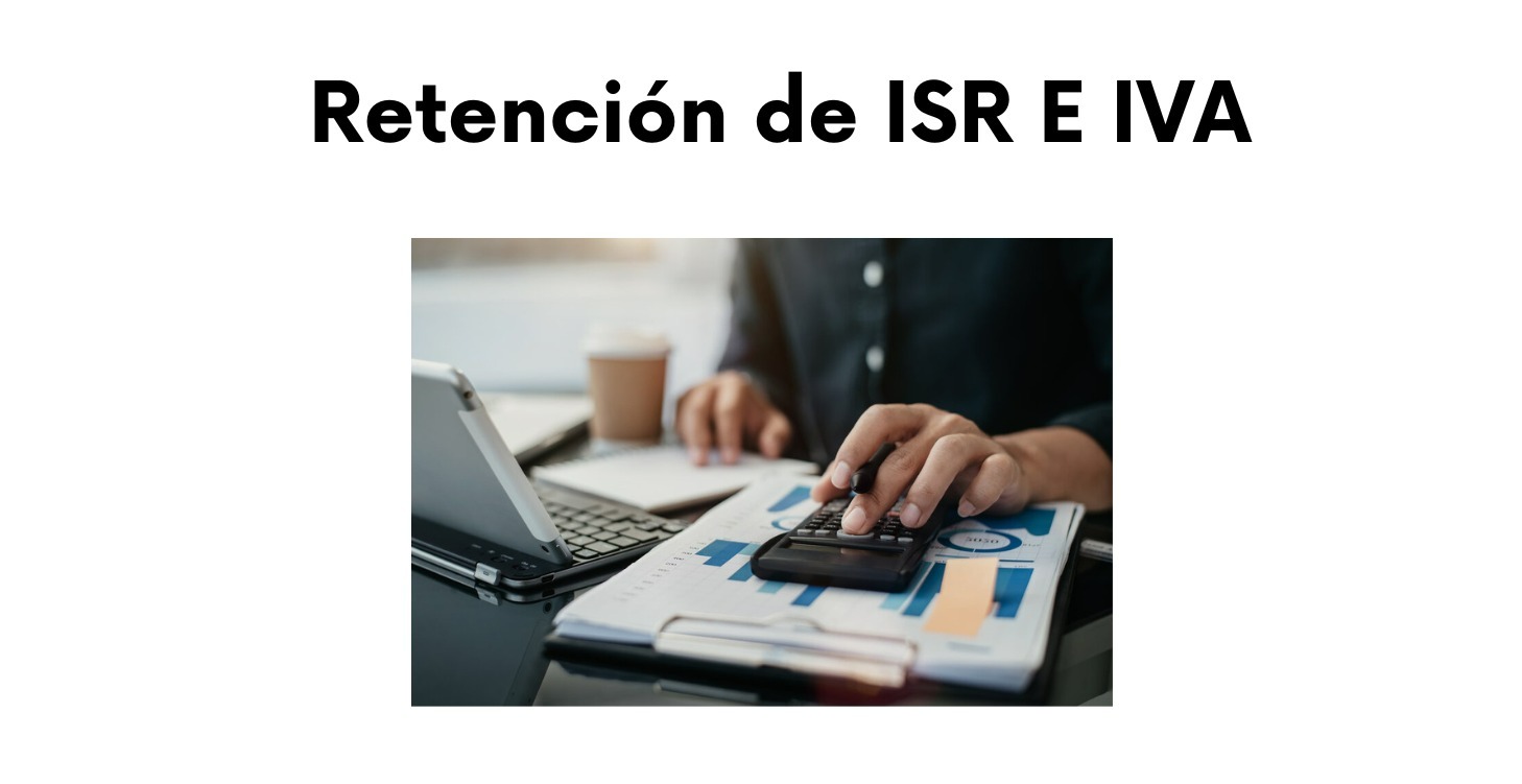 Retención de ISR E IVA 2025