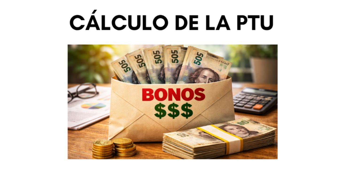 Cálculo de la PTU 2026
