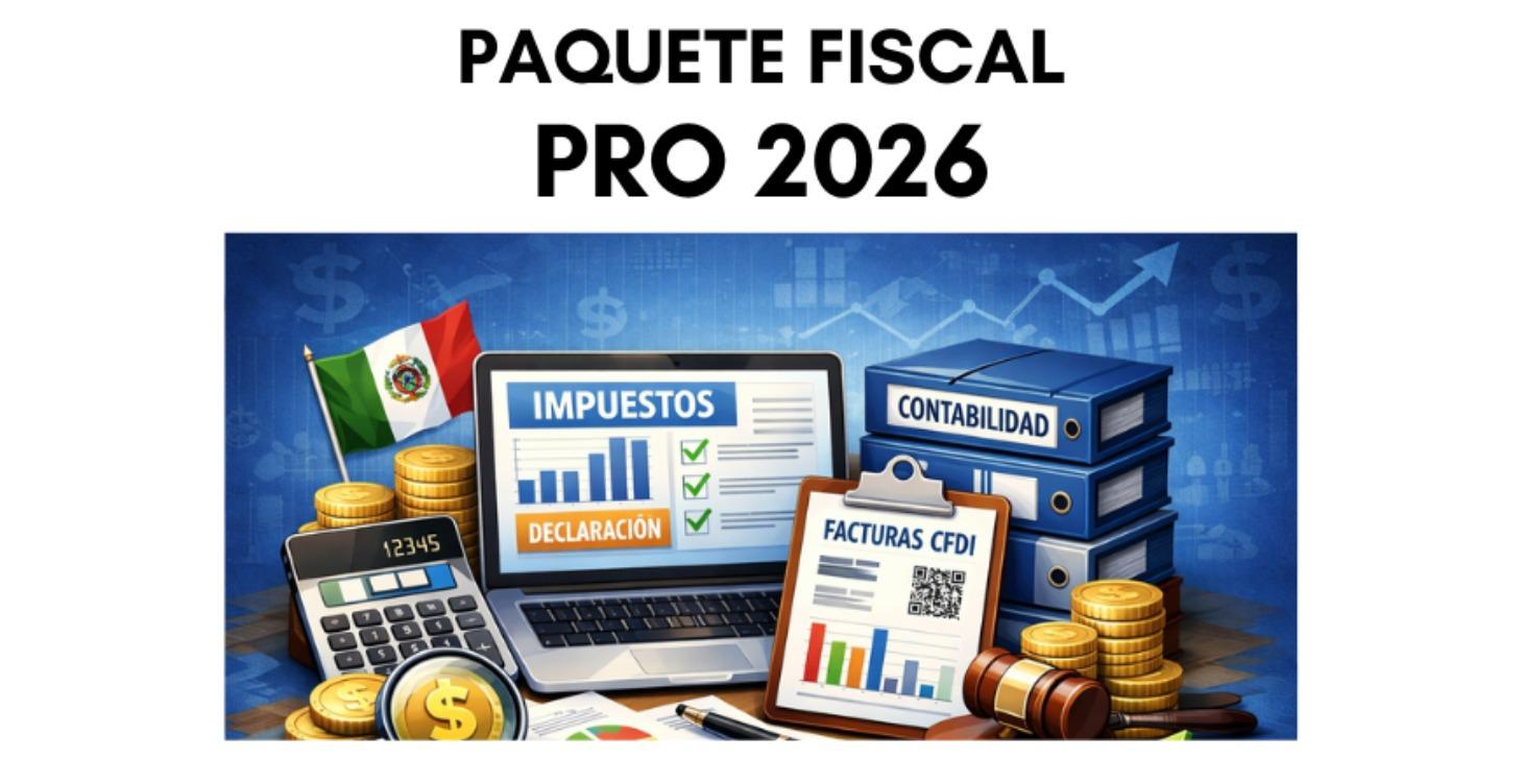 Paquete Fiscal Pro 2026