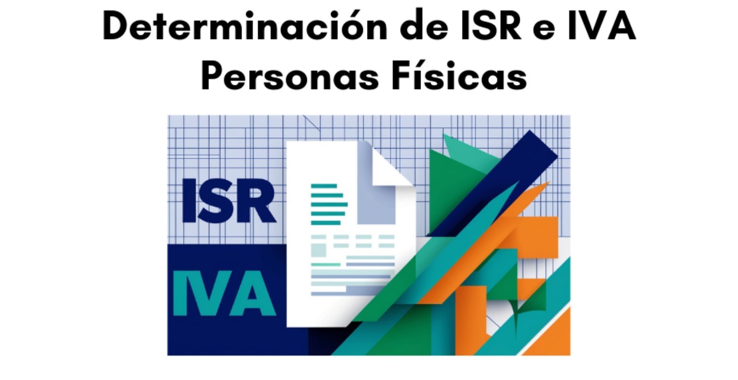 Determinación de ISR e IVA Personas Físicas 2025