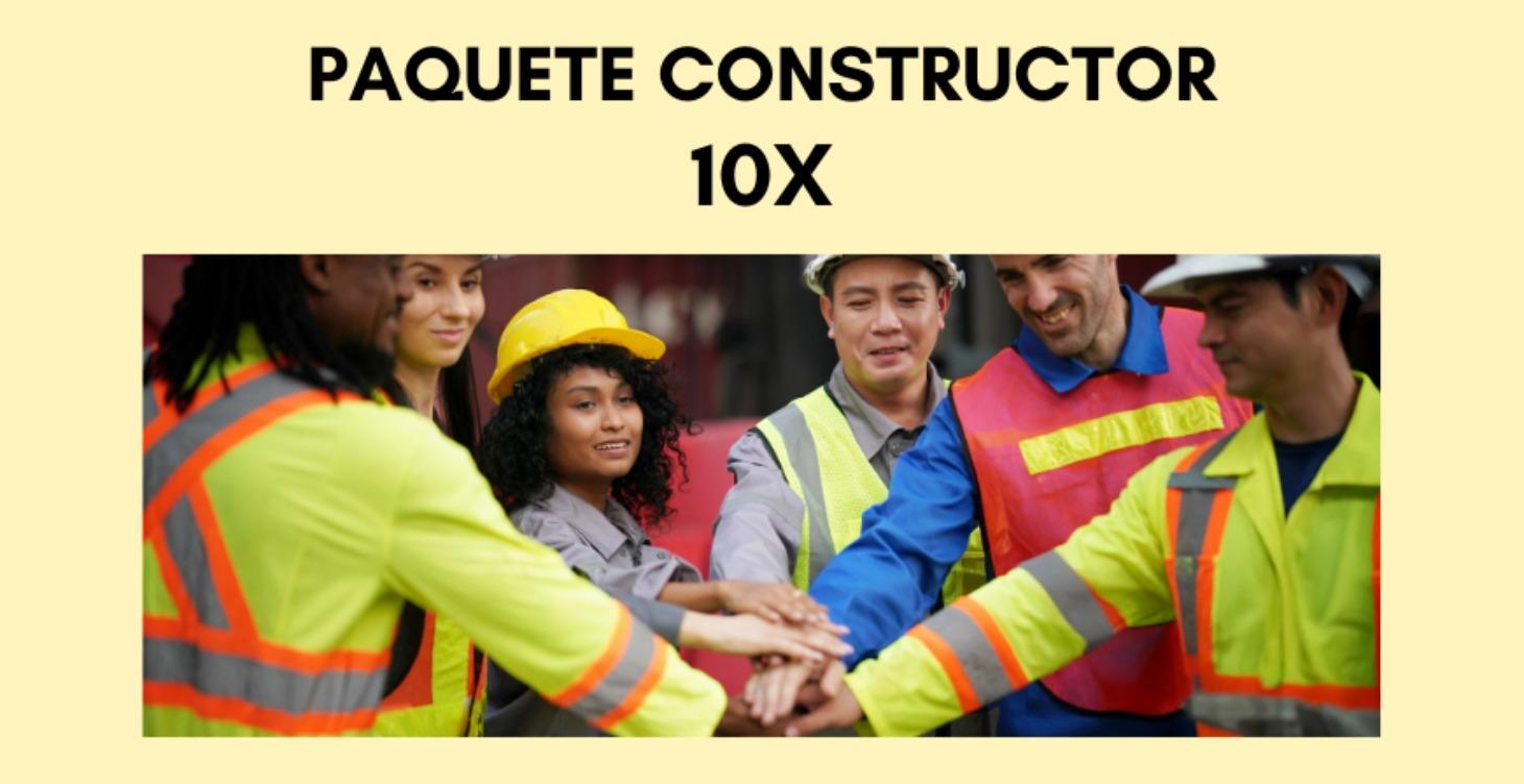 Paquete Constructor 10X