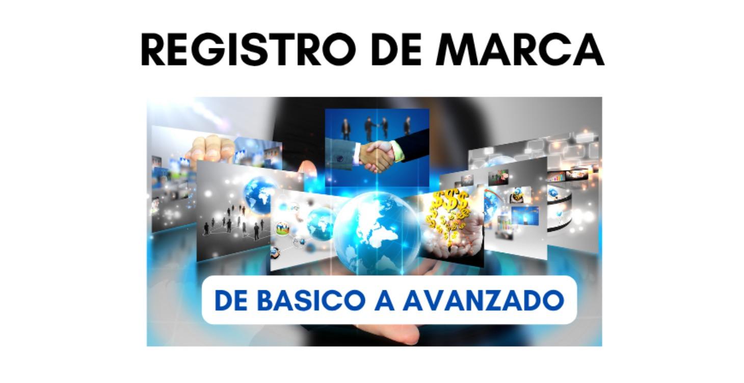 REGISTRO DE MARCA DE BASICO A AVANZADO